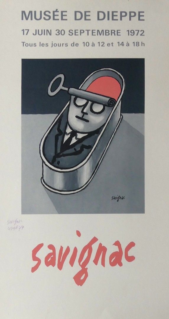 SAVIGNAC Raymond (2 affiches) MUSÉE DE DIEPPE«SAVIGNAC» (1972) & NON À L'AUTOROU&hellip;