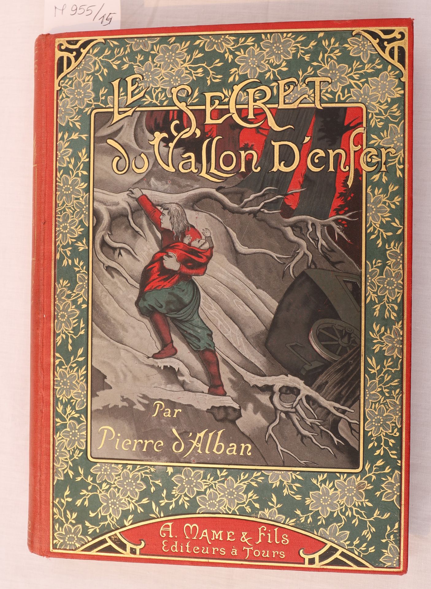 Null "LE SECRET DU VALLON D'ENFER" de Pierre D'ALBAN

Tours, Alfred Mame et Fils&hellip;