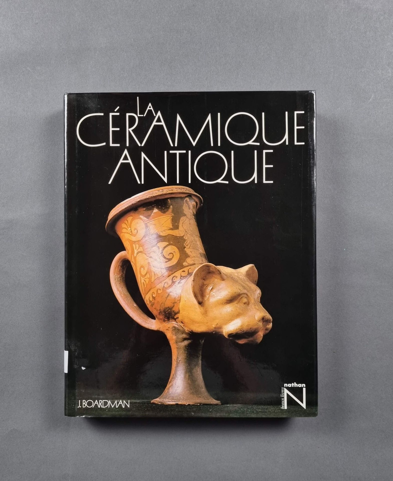 Null BOARDMAN (John) : La céramique antique. Editions Fernand Nathan, 1985.