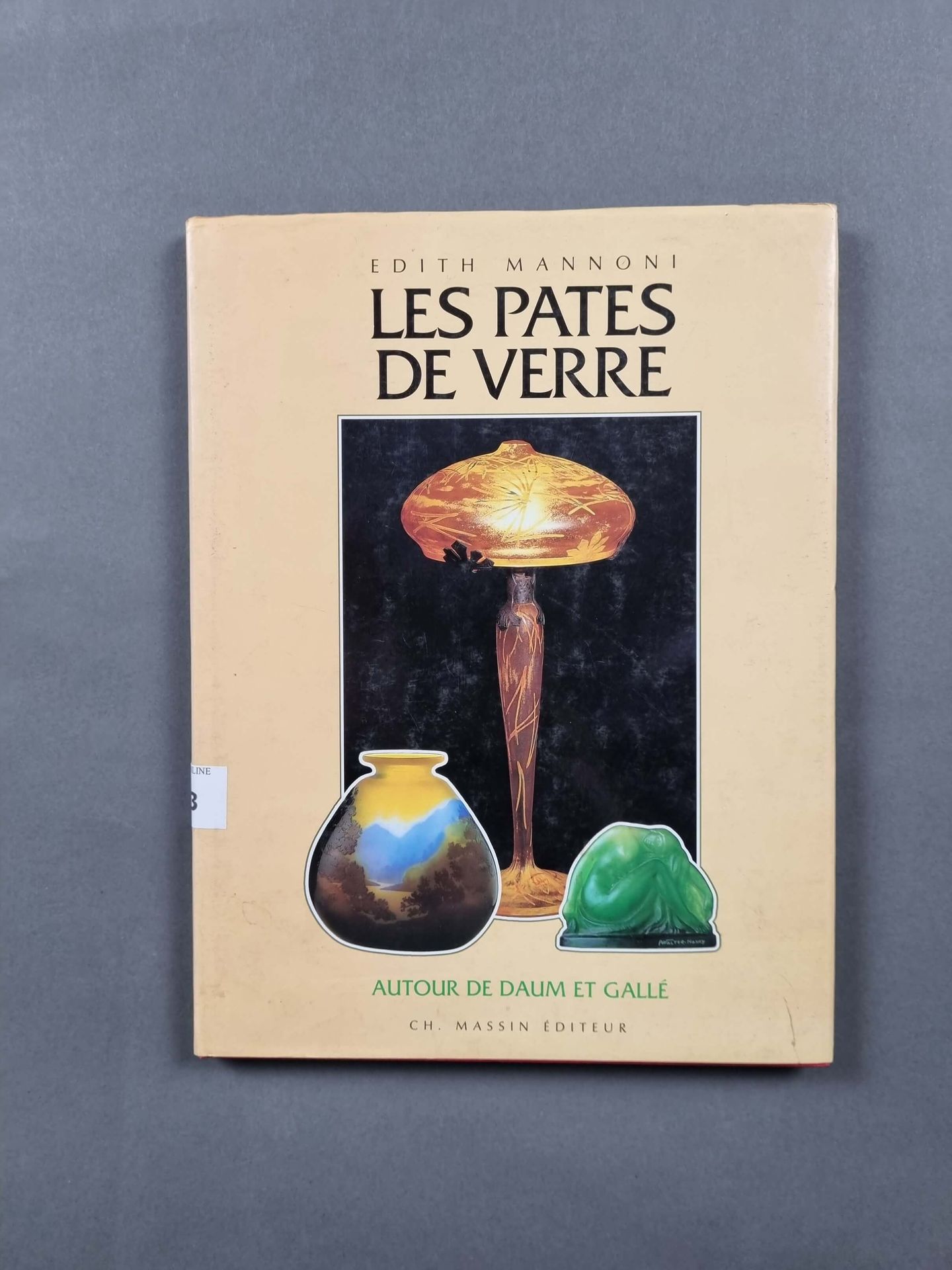 Null MANNONI (Edith) : Les pâtes de verre. Editions Charles Massin.