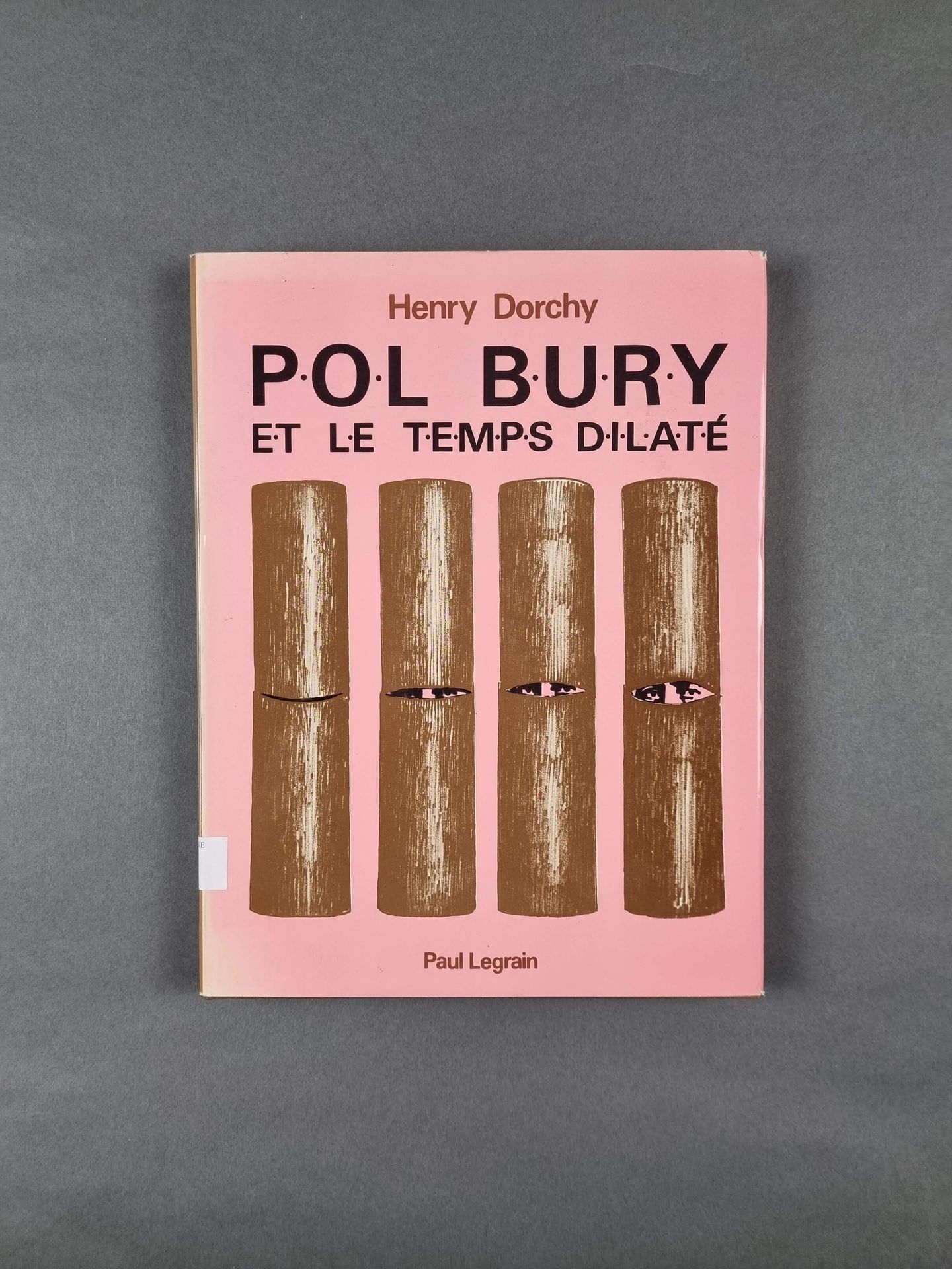 Null DORCHY（亨利）：Pol Bury et le temps dilaté。Editions Paul Legrain, 1976.限量1000册（&hellip;