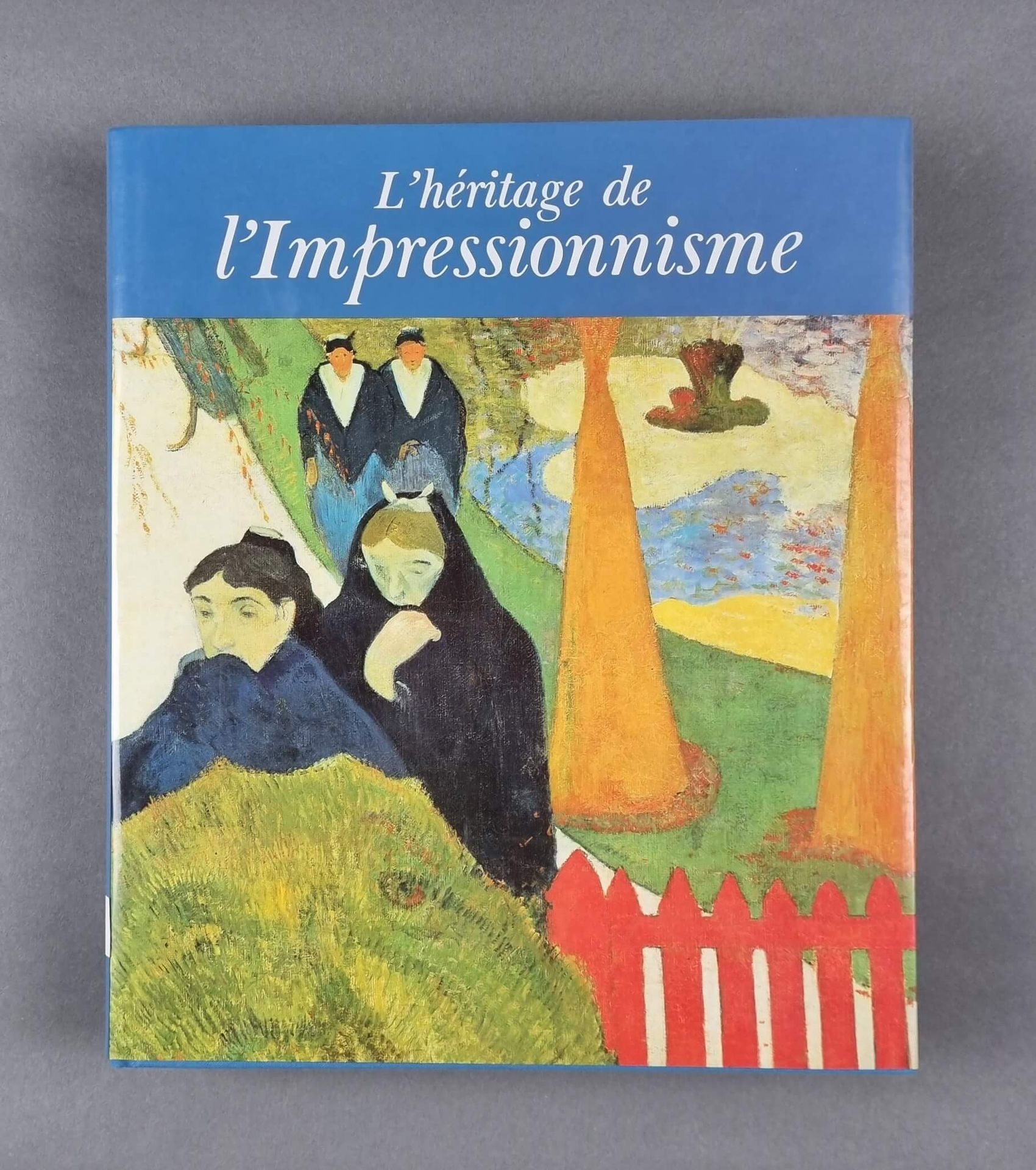 KELDER (Diane) : L'héritage de l'Impressionnisme. Editions La Bibliothèque des A&hellip;