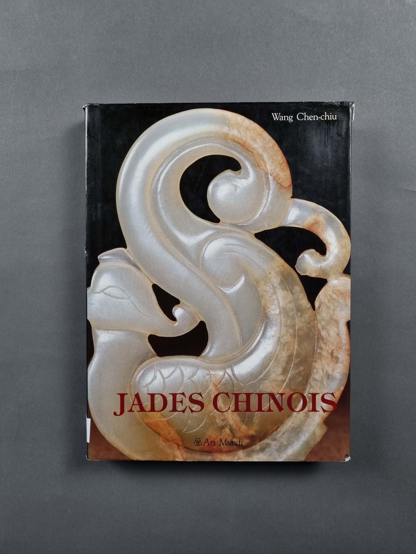 Null WANG (Chen-Chiu) : Jades chinois. Editions Ars Mundi, 1994.