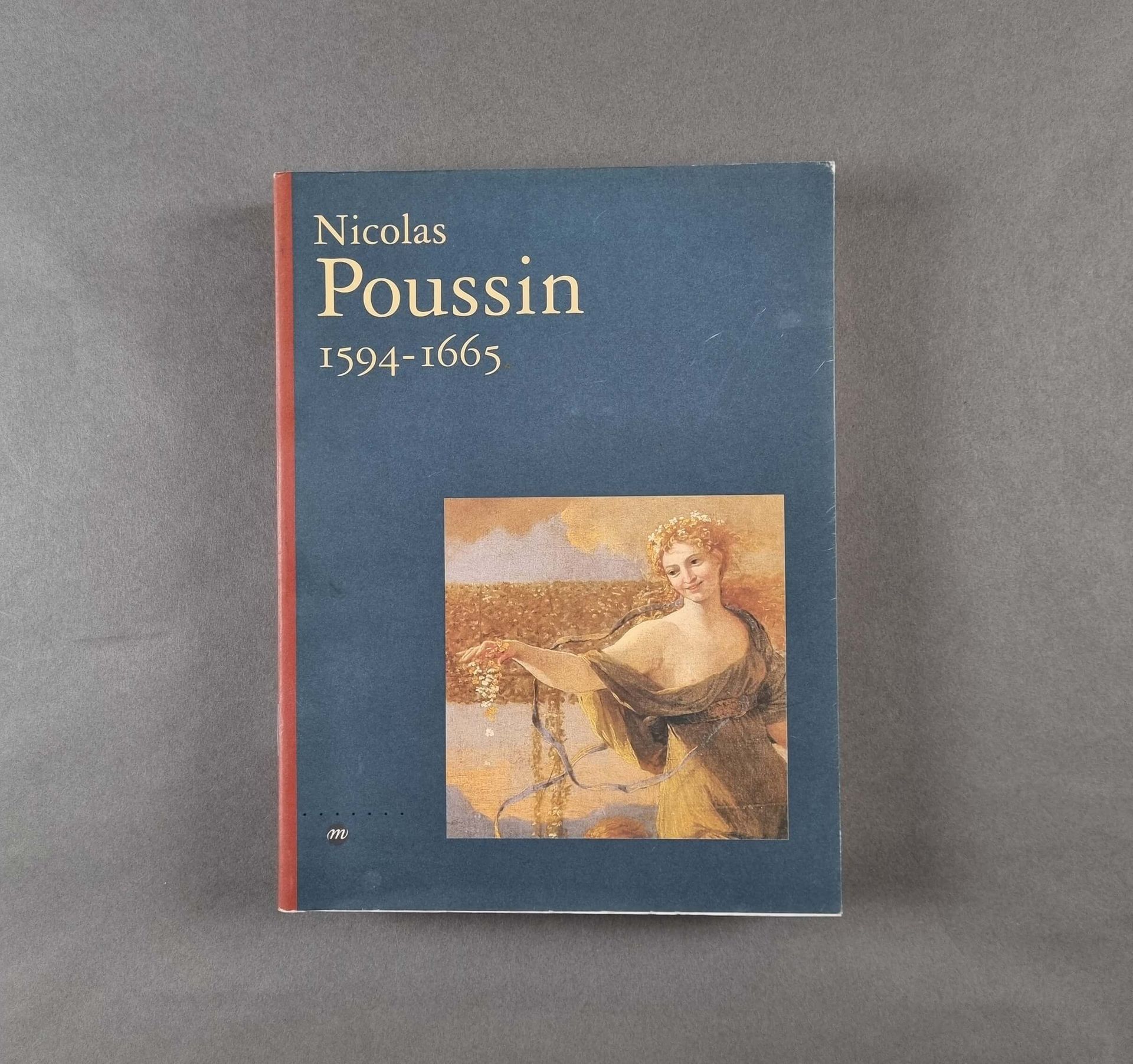 ROSENBERG (Pierre) : Nicolas Poussin (1594 1665). Editions Réunion des musées na&hellip;