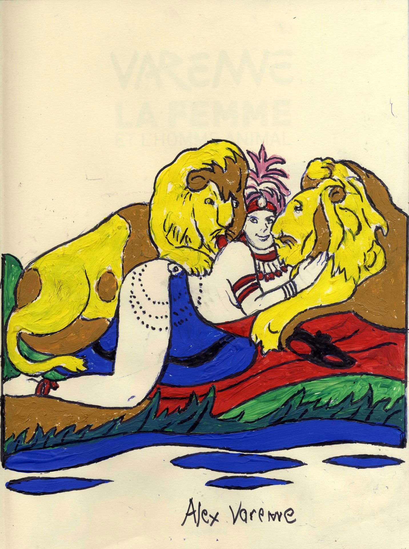 VARENNE, ALEX VARENNE, ALEX.女人和动物人》。用毛毡笔和水粉画制作的画册上的非常漂亮的原画，2019年由Zanpano出版。