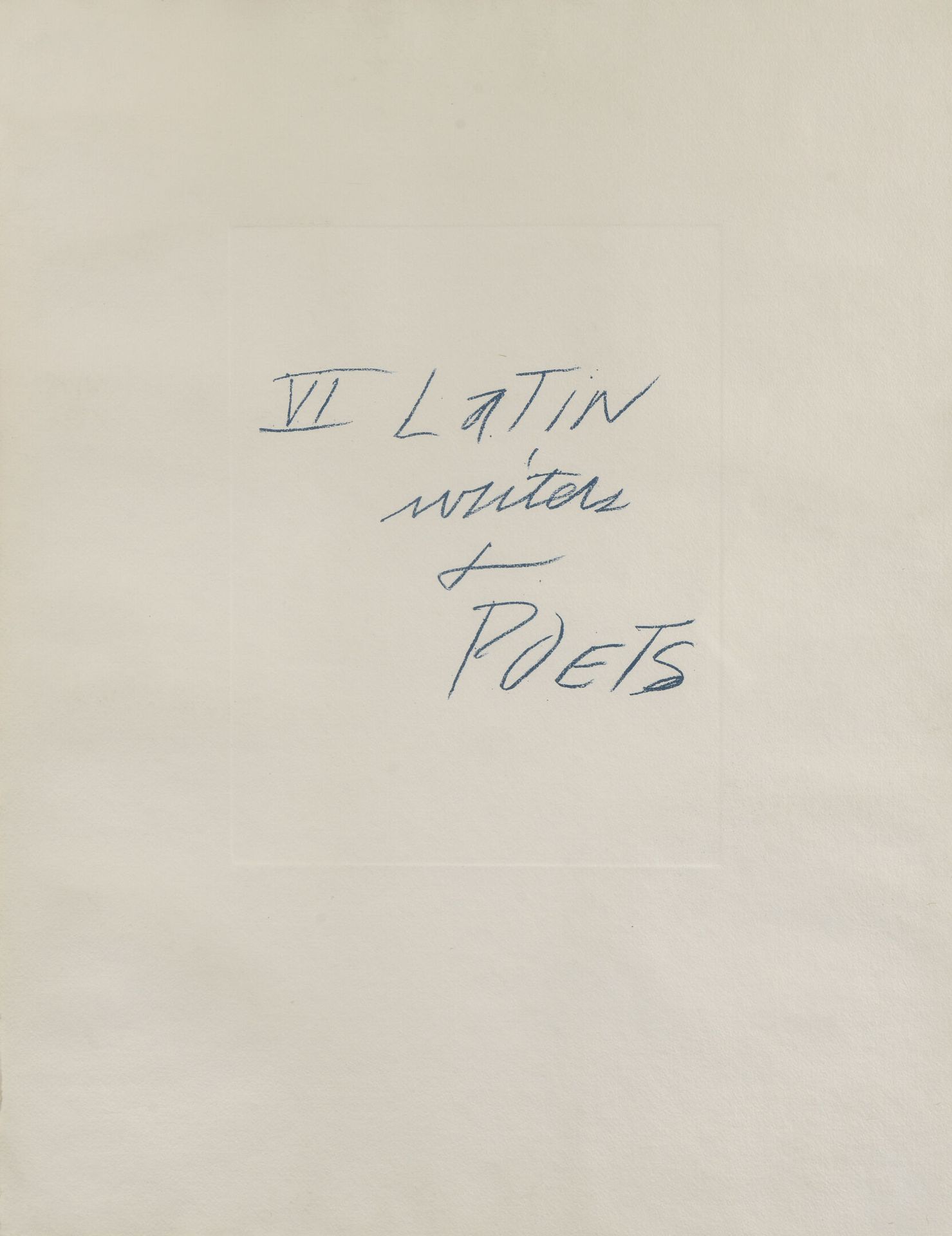 Null Cy TWOMBLY (1928-2011)

Six Latin Writers and Poets, 1975/1976

Catullus ; &hellip;