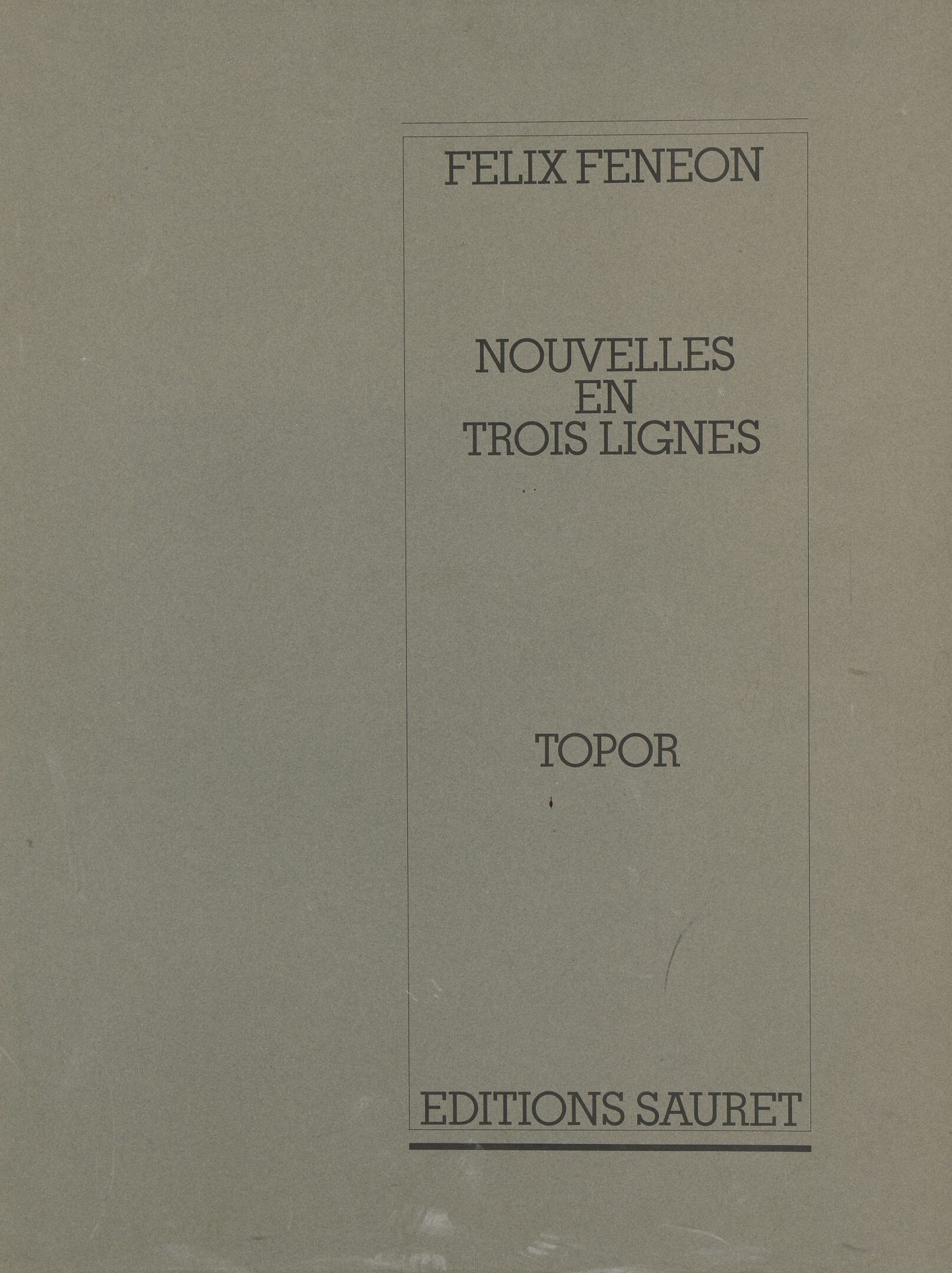 Null Roland TOPOR (1938-1997) [d'après Félix FÉNÉON (1861-1944)]

Nouvelles en t&hellip;