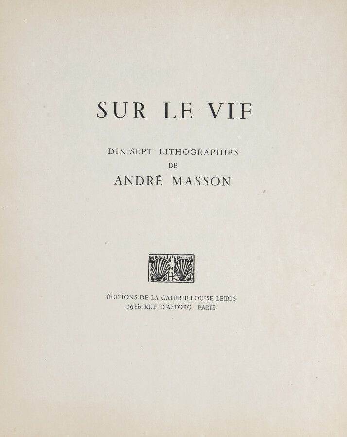 Null André MASSON (1896 - 1987)

Tchouang Tseu - Sur le Vif. 1950. 

Dix-sept li&hellip;