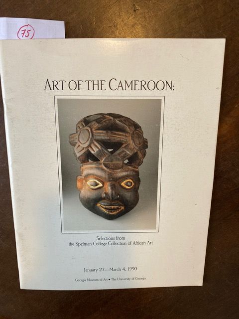 Art of the cameroon: Selections from the spelman college collection of african A&hellip;