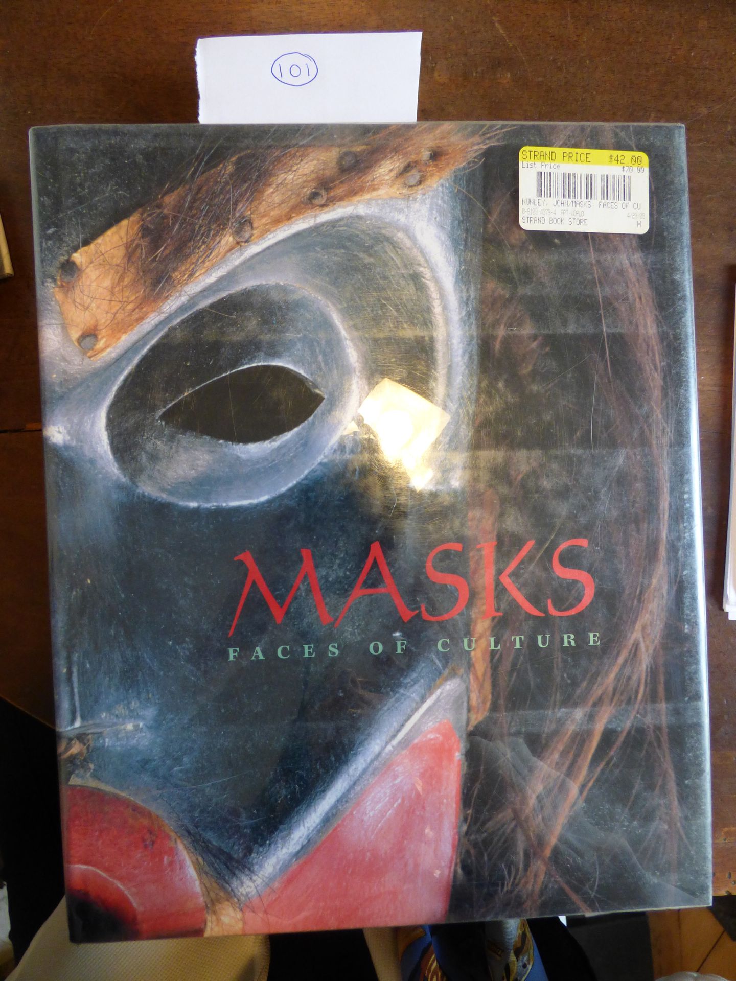 Masks: Faces of Culture ‎ John W Nunley, Cara McCarty, Harry N. Abrams, 1999