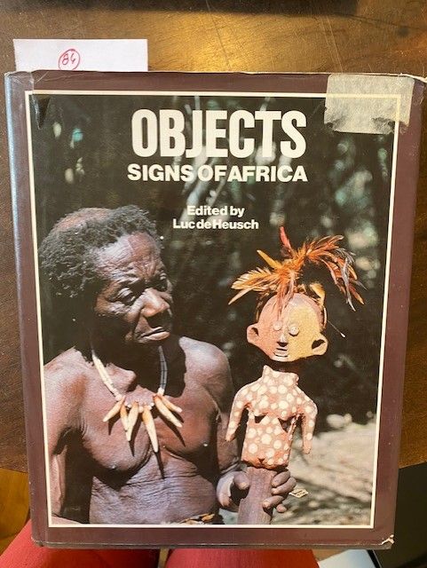 Objects Signs of Africa Luc de Heusch, Snoeck-Ducaju & Zoon, 1996