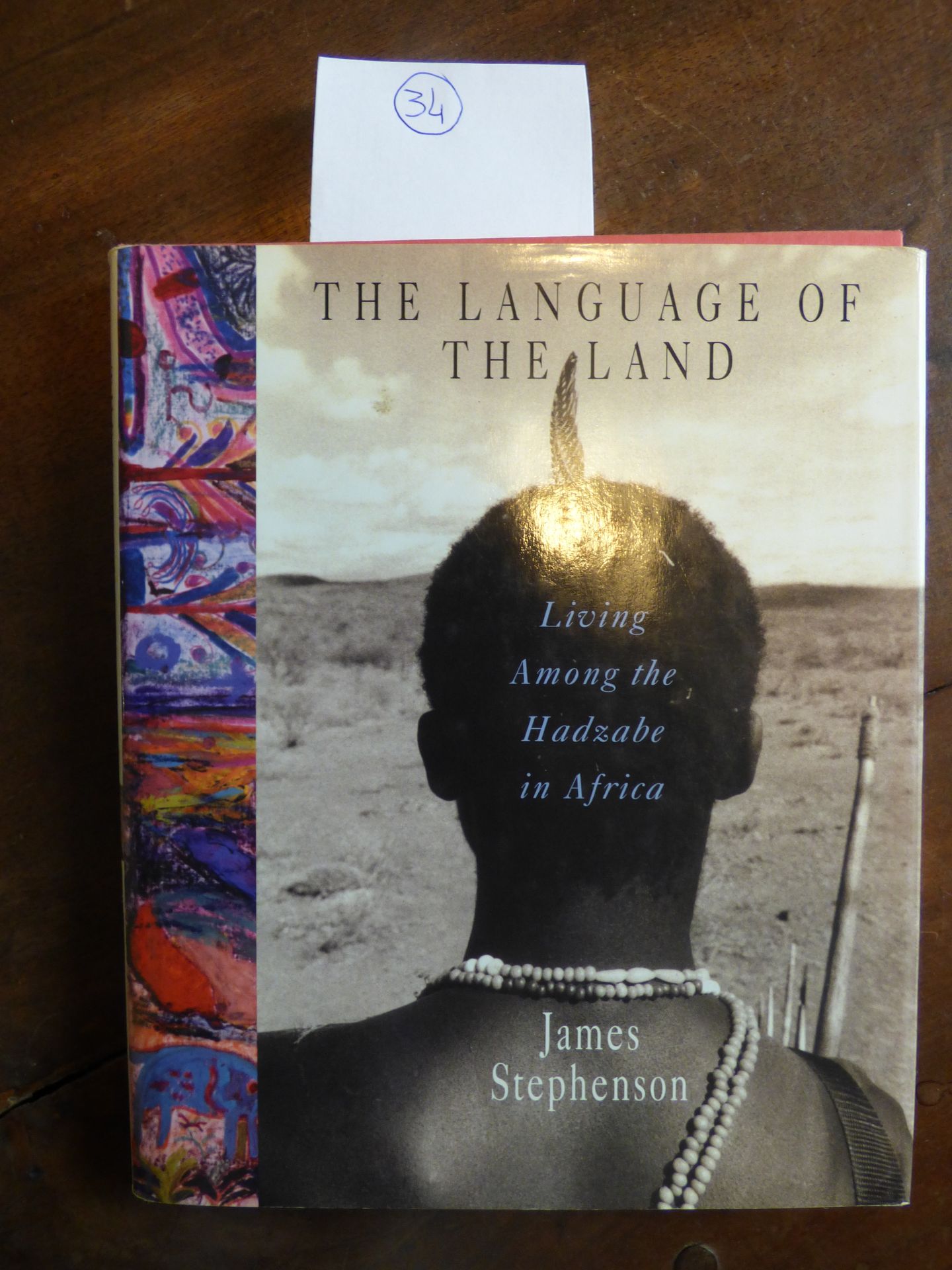 The Language of the Land: Living Among the Hadzabe in Africa James Stephenson, S&hellip;