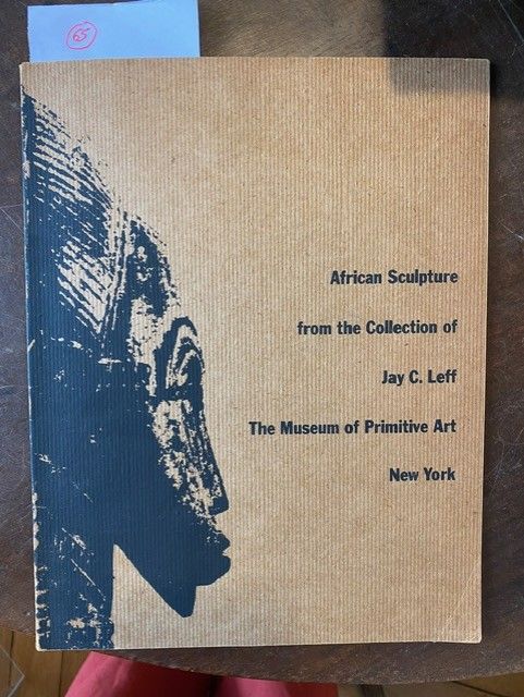 African sculpture from the Collection of Jay C. Leff The Museum of Primitive Art&hellip;