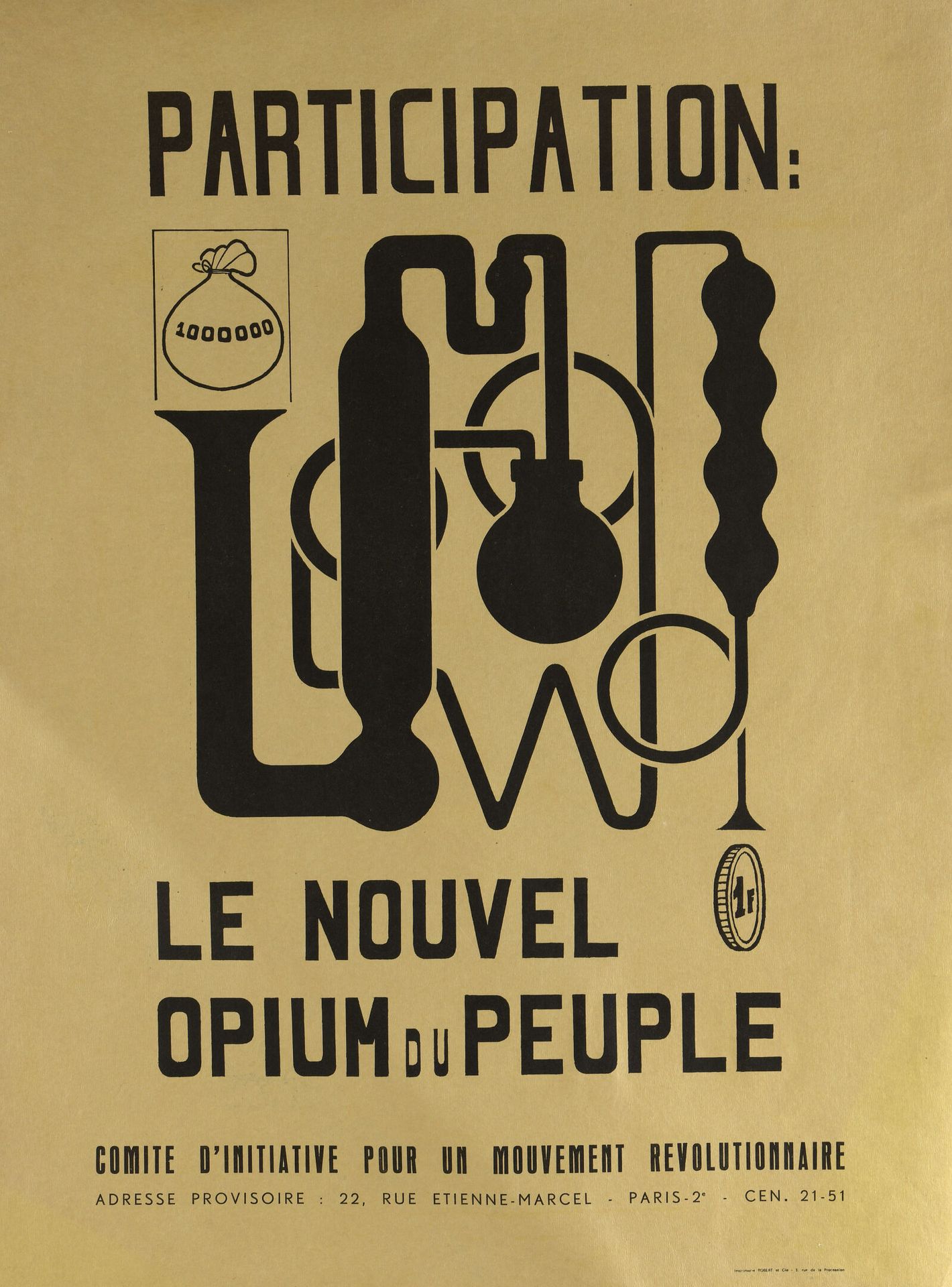Null [1968年5月的海报]

人民运动倡议委员会

参与--人民的新鸦片

Imprimerie Robert et Cie - 3 rue de la&hellip;