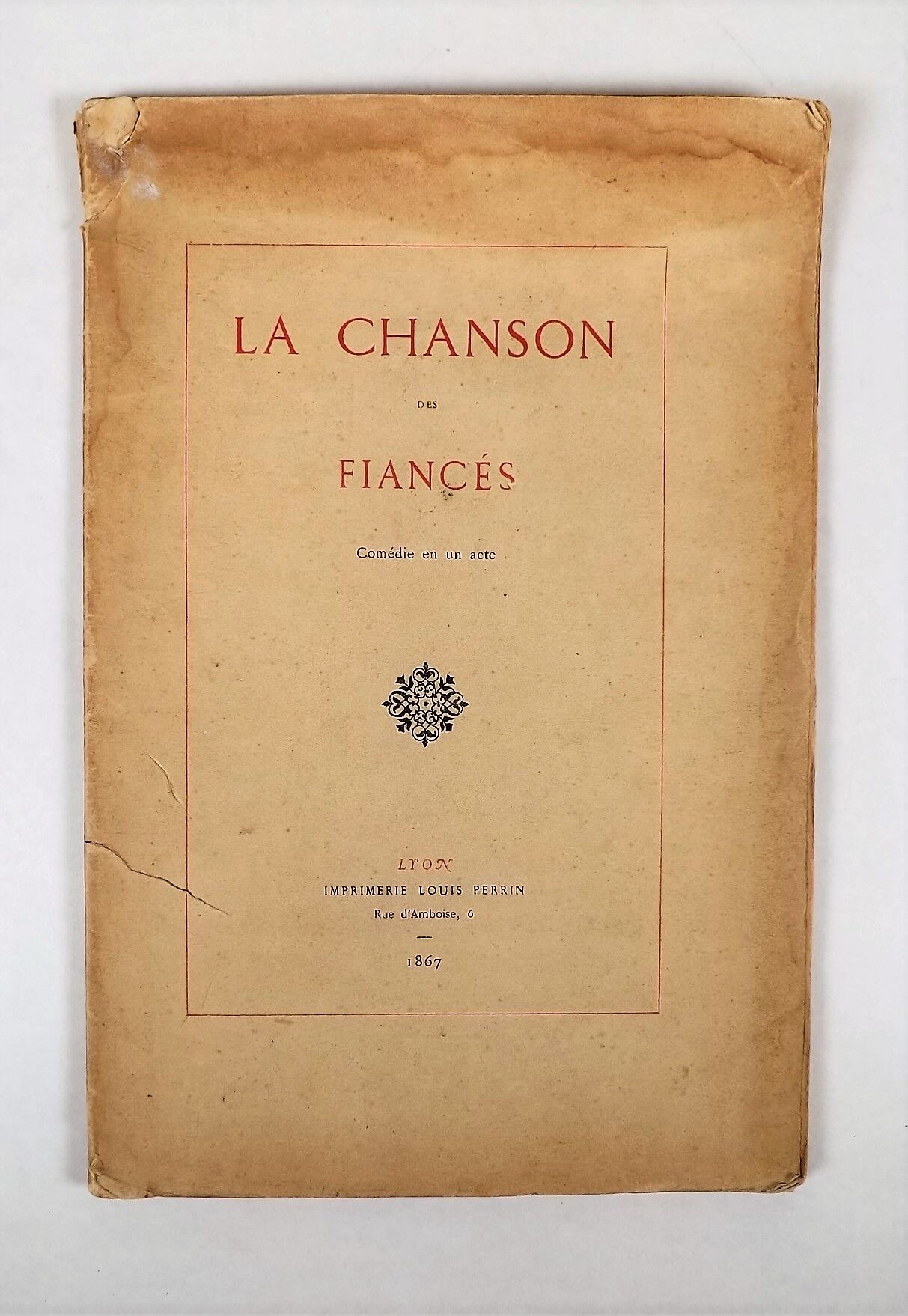 Null [GAY (Abel)]. La chanson des fiancés. Lyon, Imprimerie Louis Perrin, 1867. &hellip;