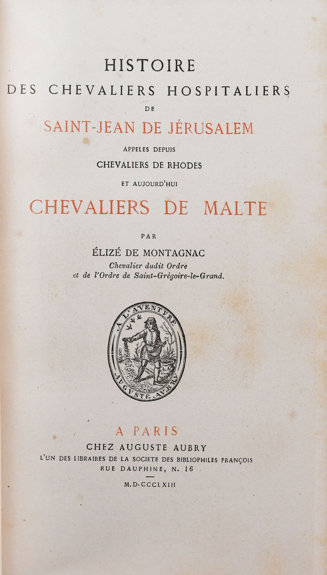 Null [Malte]. MONTAGNAC (Baron de). Histoire des Chevaliers Hospitaliers de Sain&hellip;