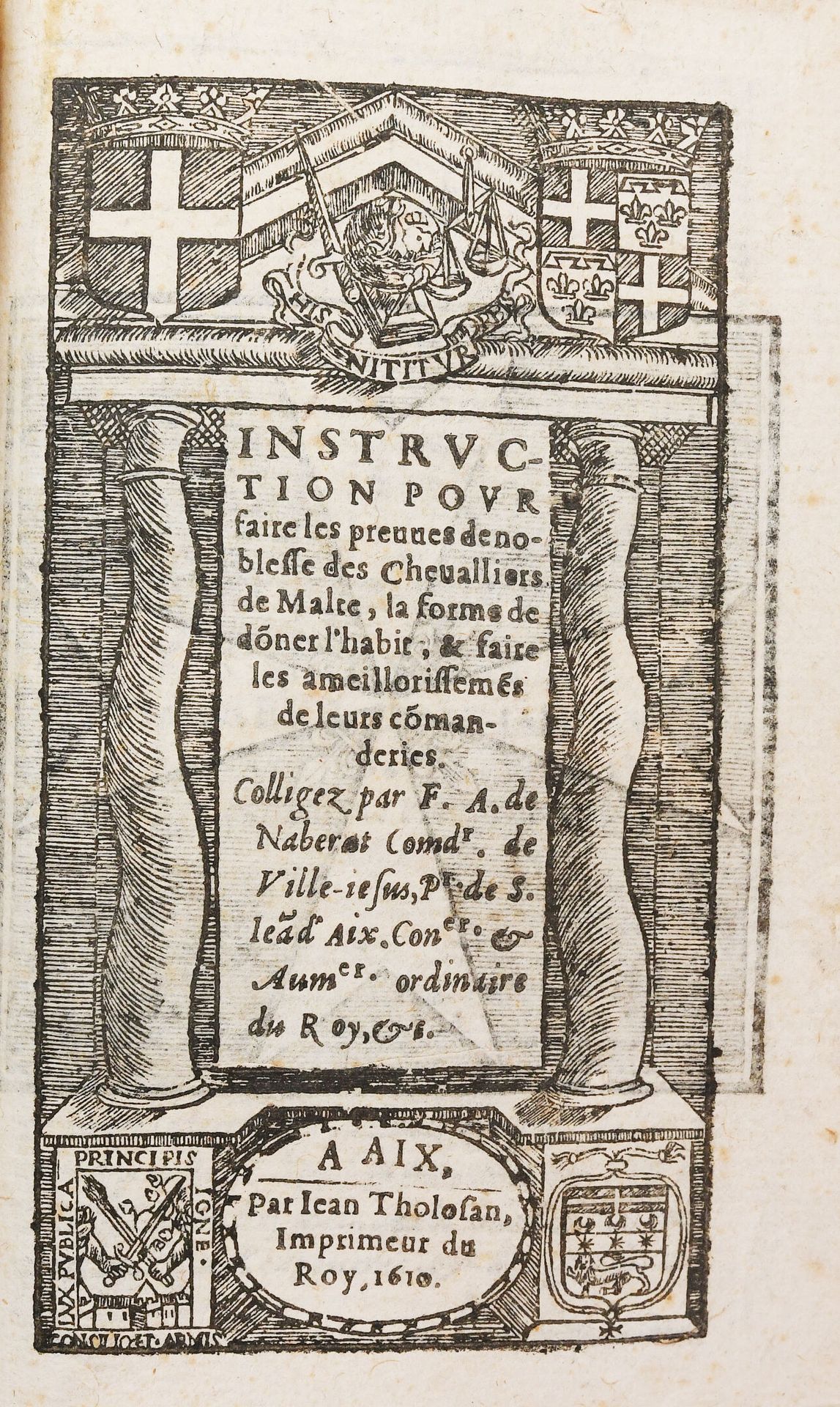Null [马耳他]。NABERAT (Anne de).基督教和政治广告--马耳他骑士团的贵族证明指示，给予习惯的形式，等等。
艾克斯，让-托洛桑著，1610&hellip;