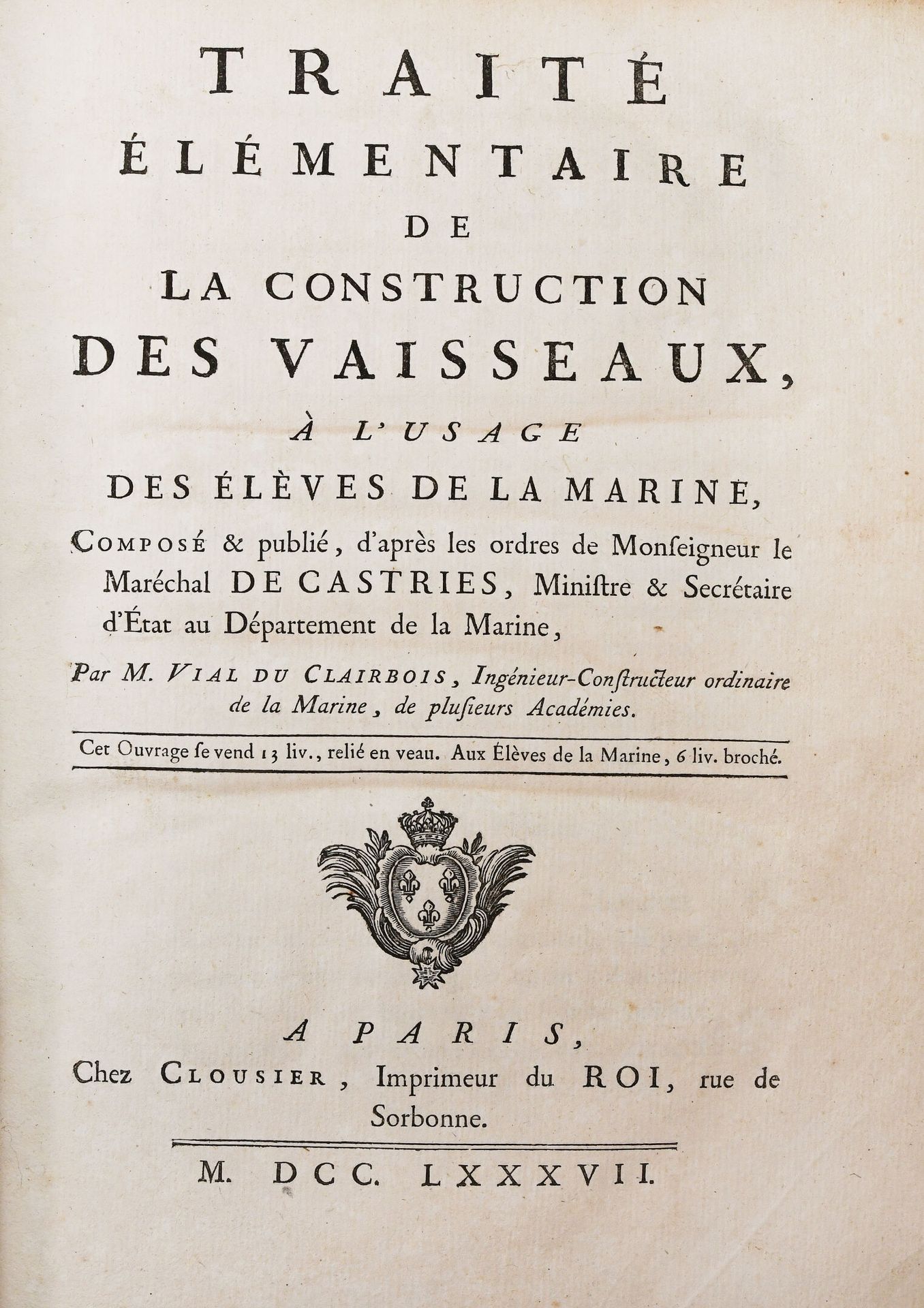 Null [航行-海洋]。VIAL DU CLAIRBOIS (Honoré-Sébastien).Traité élémentaire de la const&hellip;