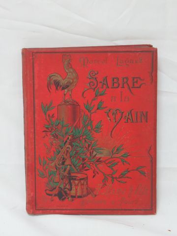 Null Marcel LUGUET "Le Sabre à la main" Illustrato dopo Alfred Paris. Mame, 1899&hellip;