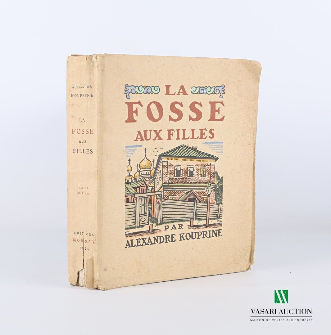 Null KOUPRINE Alexandre - La fosse aux filles - Paris, Mornay, 1926 - 1 vol. In-&hellip;