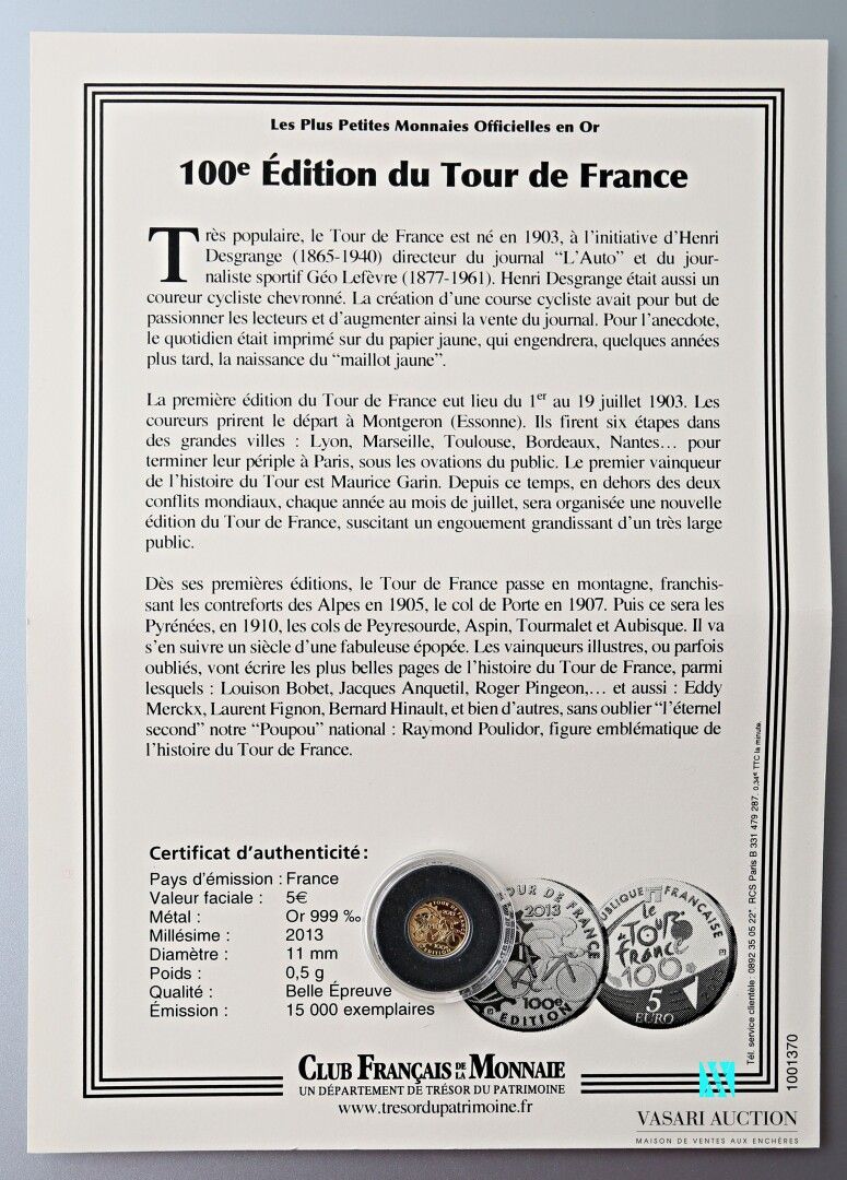 Null 法国货币基金组织（Societe Francaise des monnaies

金币999千分之一，正面显示第100届环法自行车赛，背面显示面值5欧&hellip;