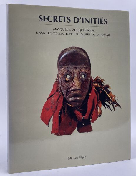 Null ndiaye francine.

Secrets d'Initiés - Masques d'Afrique Noire dans les Coll&hellip;