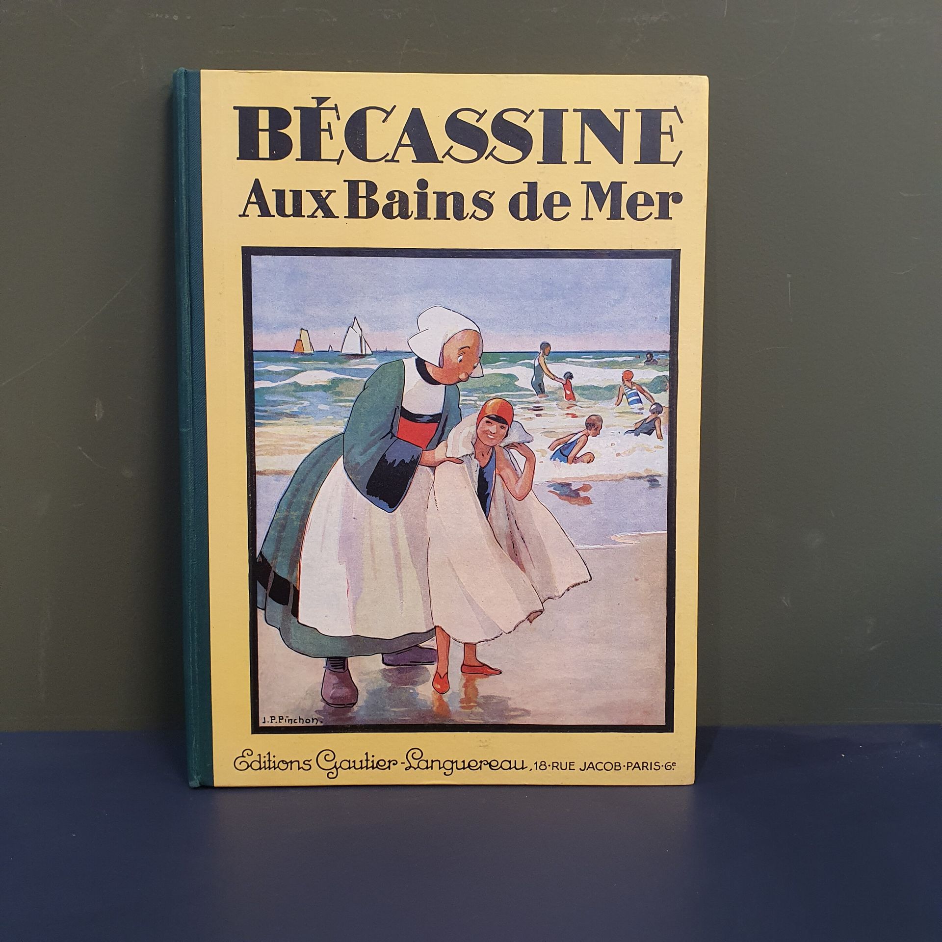 CAUMERY CAUMERY et J.P. Pinchon Bécassine aux bains de mer, Editions Gautier-Lan&hellip;