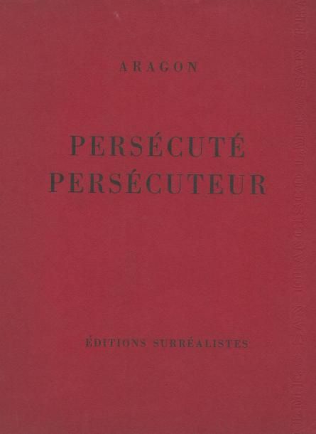 Null ARAGON (Louis) 

Persécuté persécuteur. Paris, 1931. Editions Surréalistes.&hellip;