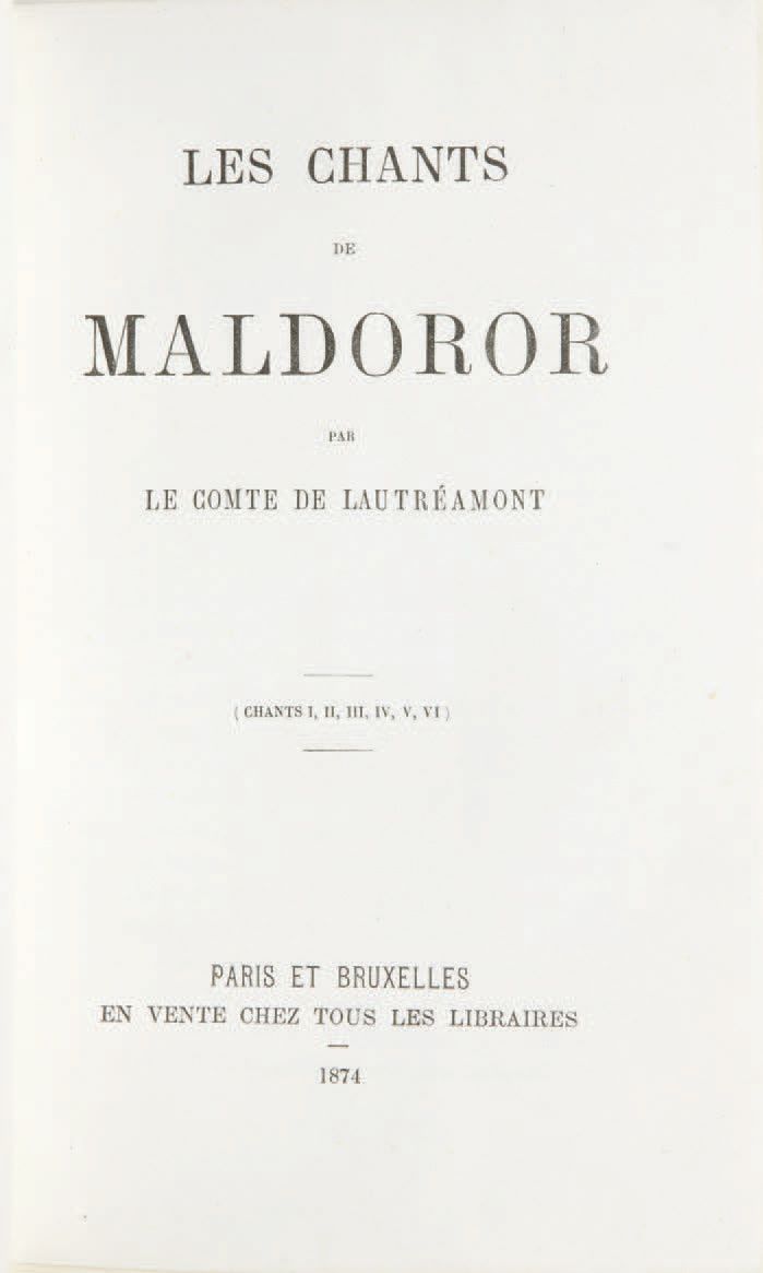 Isidore Ducasse, dit LAUTRÉAMONT. Les Chants de Maldoror. (Chants I, II, III, IV&hellip;