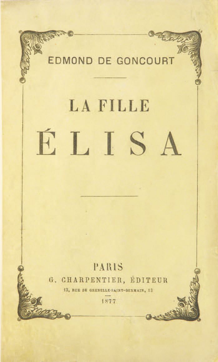 Edmond de Goncourt. La Fille Élisa.巴黎，G. Charpentier，1877年。
In-12: 红色詹森主义摩洛哥，书脊有&hellip;