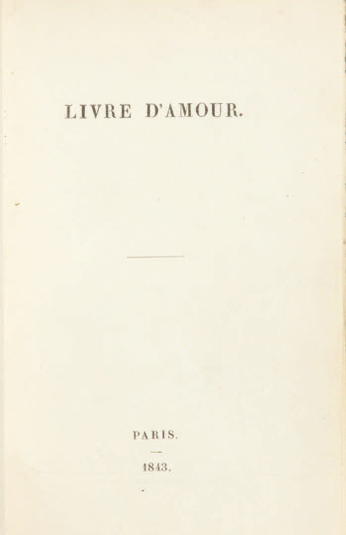 [Charles-Augustin de SAINTE-BEUVE]. Livre d'amour.
Paris, Imprimerie de Pommeret&hellip;
