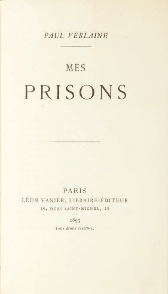 Paul VERLAINE. Mes prisons. Paris, Léon Vanier, 1893.
In-12: plum jansenist moro&hellip;