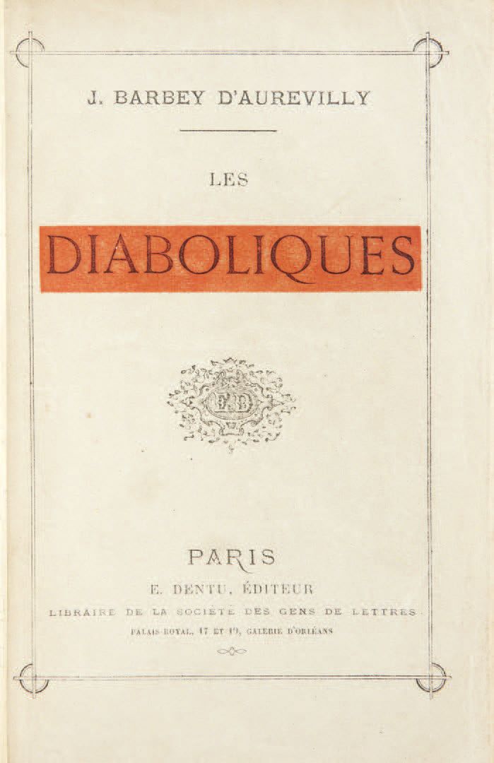 Jules BARBEY D'AUREVILLY. Les Diaboliques.巴黎，E. Dentu，1874年。
In-12: 红色半马洛金，à la &hellip;