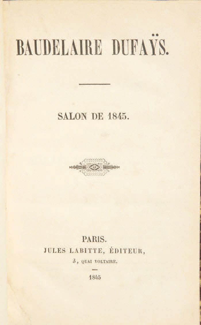 Charles BAUDELAIRE. Salon de 1845 (Salon von 1845). Paris, Jules Labitte (Imprim&hellip;