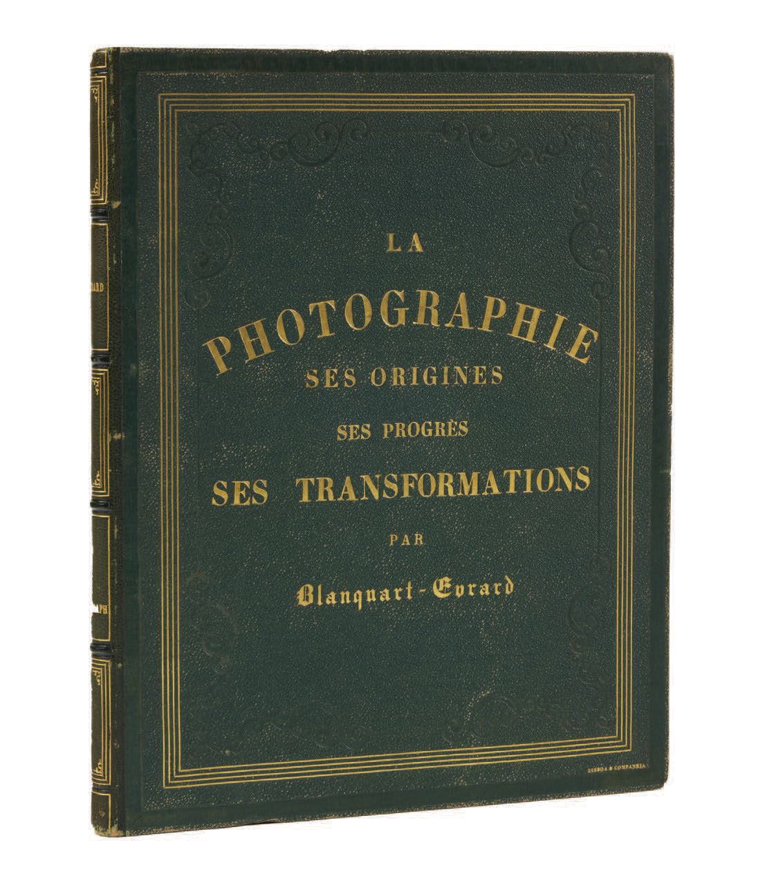 BLANQUART-EVRART, Louis-Désiré 照片，它的起源，它的进步，它的转变。Lille, printed by L.Danel, 1869&hellip;