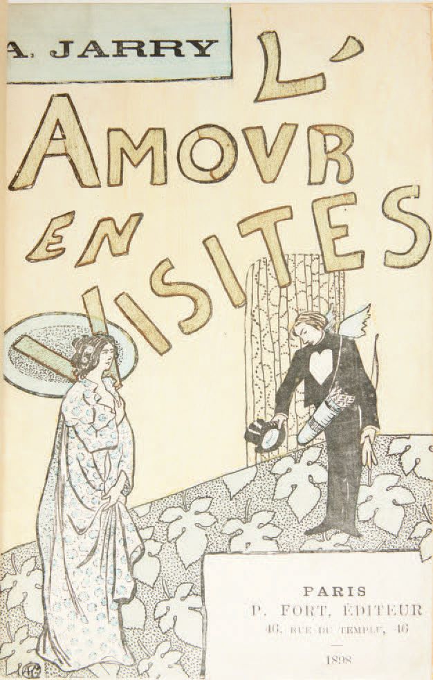 Alfred Jarry. L'Amour en visites. Paris, P. Fort, 1898.
In-12 : demi-maroquin mo&hellip;