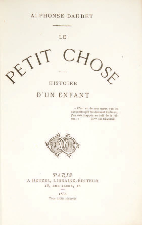 Alphonse DAUDET. Le Petit Chose. Histoire d'un enfant. Paris, J. Hetzel, 1868.
I&hellip;