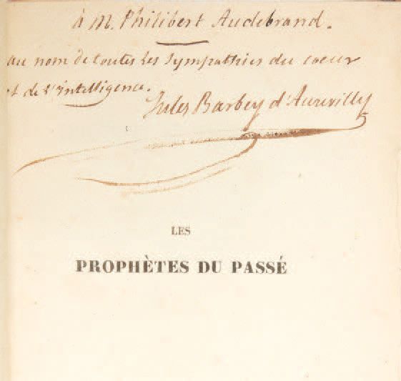 Jules BARBEY D'AUREVILLY. Die Propheten der Vergangenheit. Paris, Louis Hervé, 1&hellip;