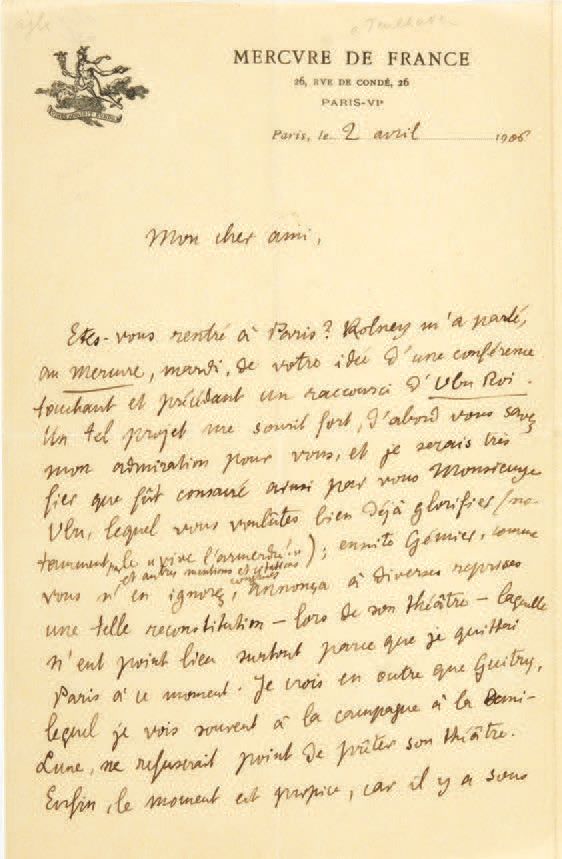 Alfred Jarry. 致洛朗-泰尔哈德的信。巴黎，1906年4月2日。
签名的亲笔信，2页8开，写在一张双联纸上，信头是《法兰西信使》。
关于Mirlit&hellip;