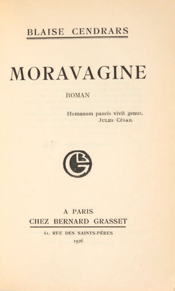 CENDRARS, Blaise. Moravagine. Novel. Paris, Bernard Grasset, 1926.
In-8 [181 x 1&hellip;