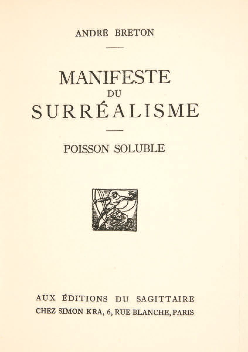 BRETON, André. Manifeste du Surréalisme. Poisson soluble. Paris, Éditions du Sag&hellip;