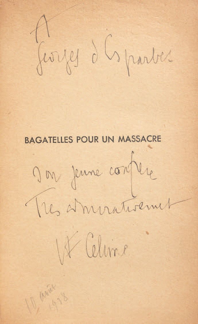 CÉLINE, Louis Destouches, dit Louis-Ferdinand. 屠杀的巴格达莱尔。巴黎，Denoël，1937年。
Fort in&hellip;
