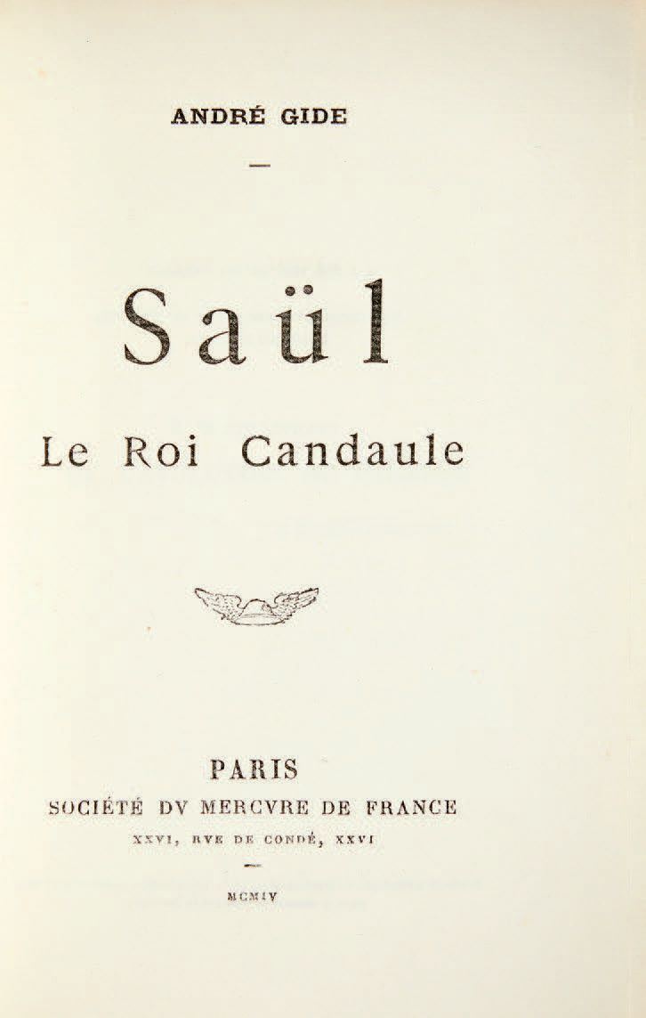 GIDE, André. 索尔。Le Roi Candaule.

In-8 [185 x 125] of XXIII, 229 pp, (2) ff. The&hellip;