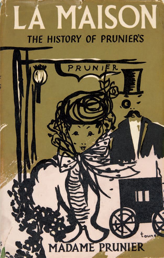 PRUNIER, Simone. The House. The History of Prunier's. London, New York, Toronto,&hellip;