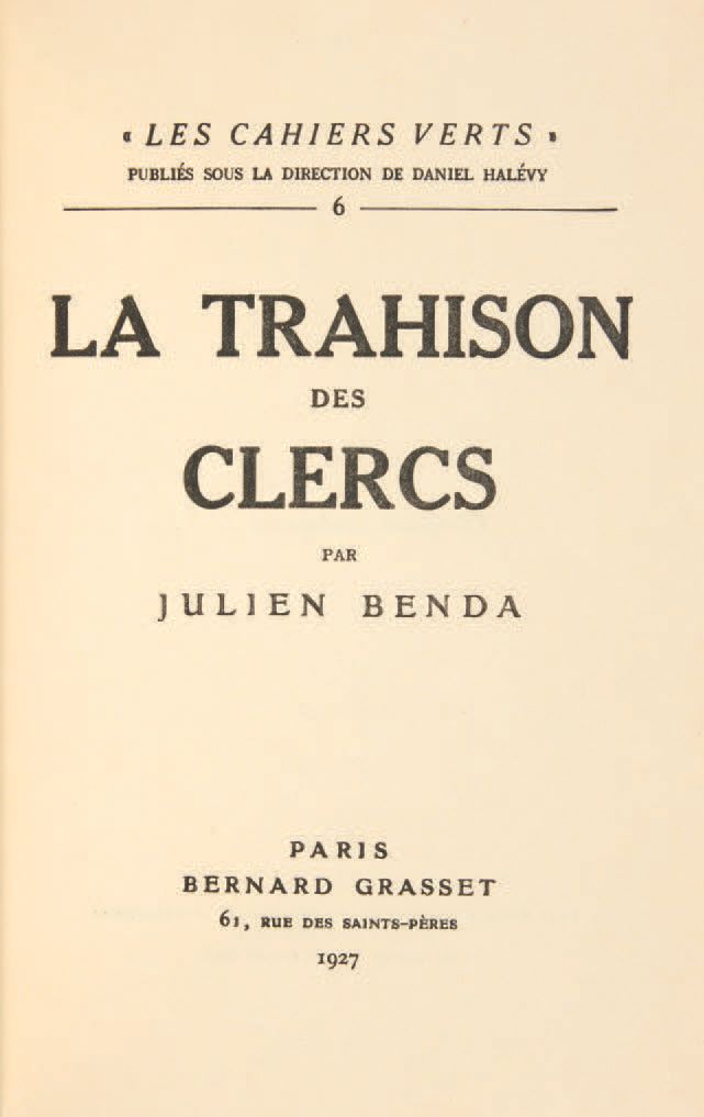 BENDA, Julien. La Trahison des clercs.巴黎，Bernard Grasset，1927年。
In-8 [180 x 116]&hellip;