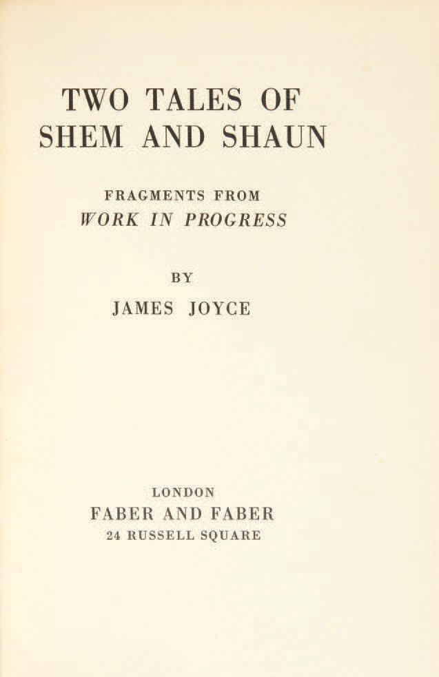 James JOYCE. 闪和肖恩的两个故事。正在进行的工作中的片段。伦敦，Faber and Faber，1932年。
In-12，浅蓝色Bradel纸板，橙&hellip;
