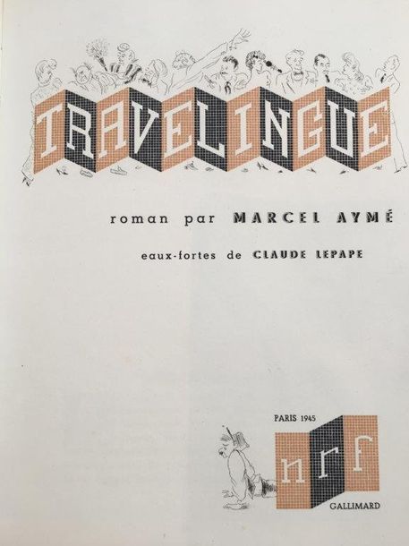 AYME (Marcel) Travelingue. Paris, Gallimard, 1945. In-8, broché, chemise, étui.
&hellip;