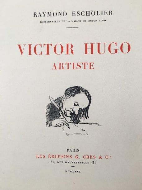 ESCHOLIER (Raymond) Victor Hugo artiste. Paris, G. Grès et Cie, 1926. In-4, broc&hellip;