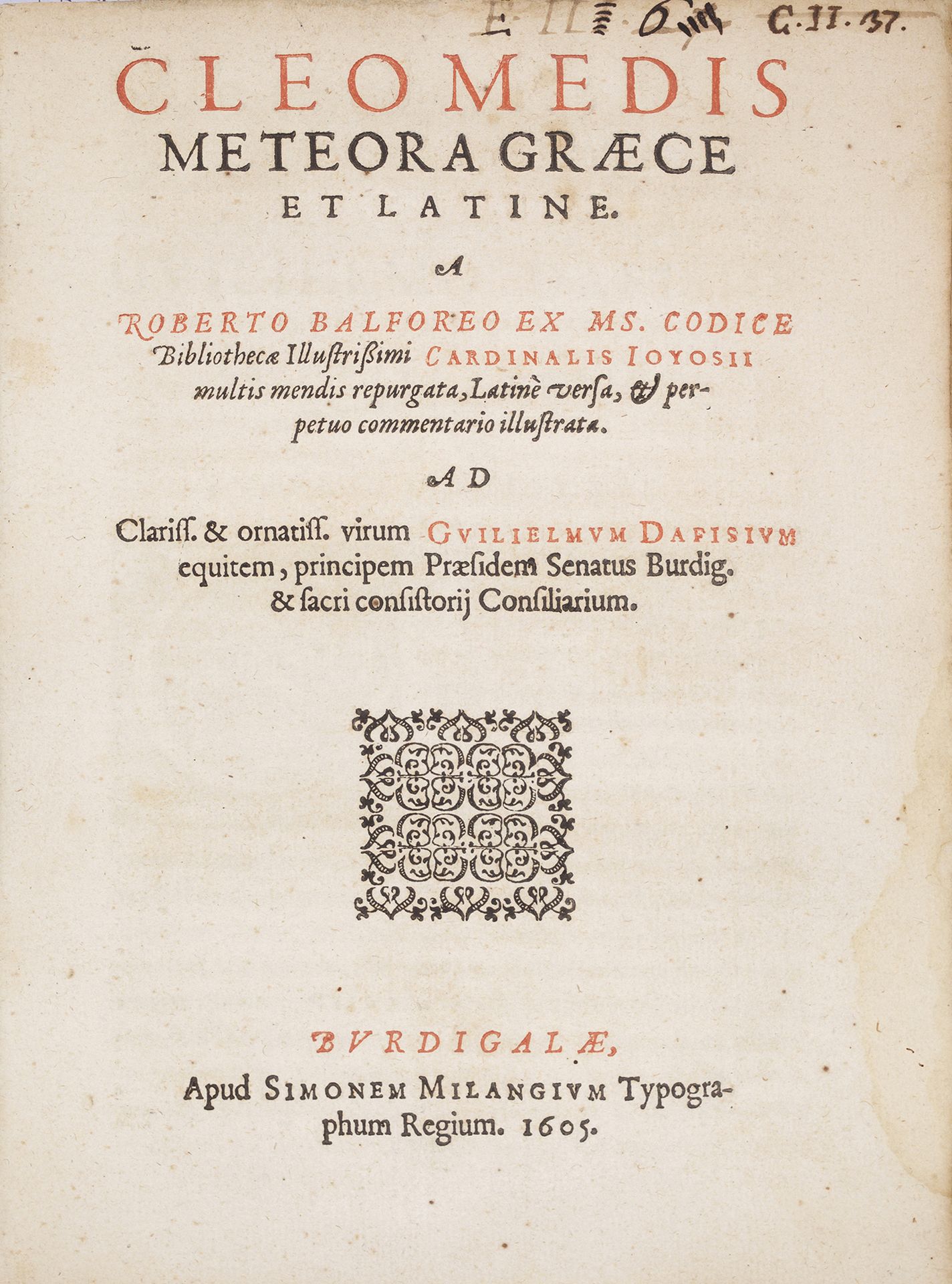 CLÉOMÈDE Meteora graece et latine. Bordeaux, Simon de Millanges, 1605. 2 parties&hellip;