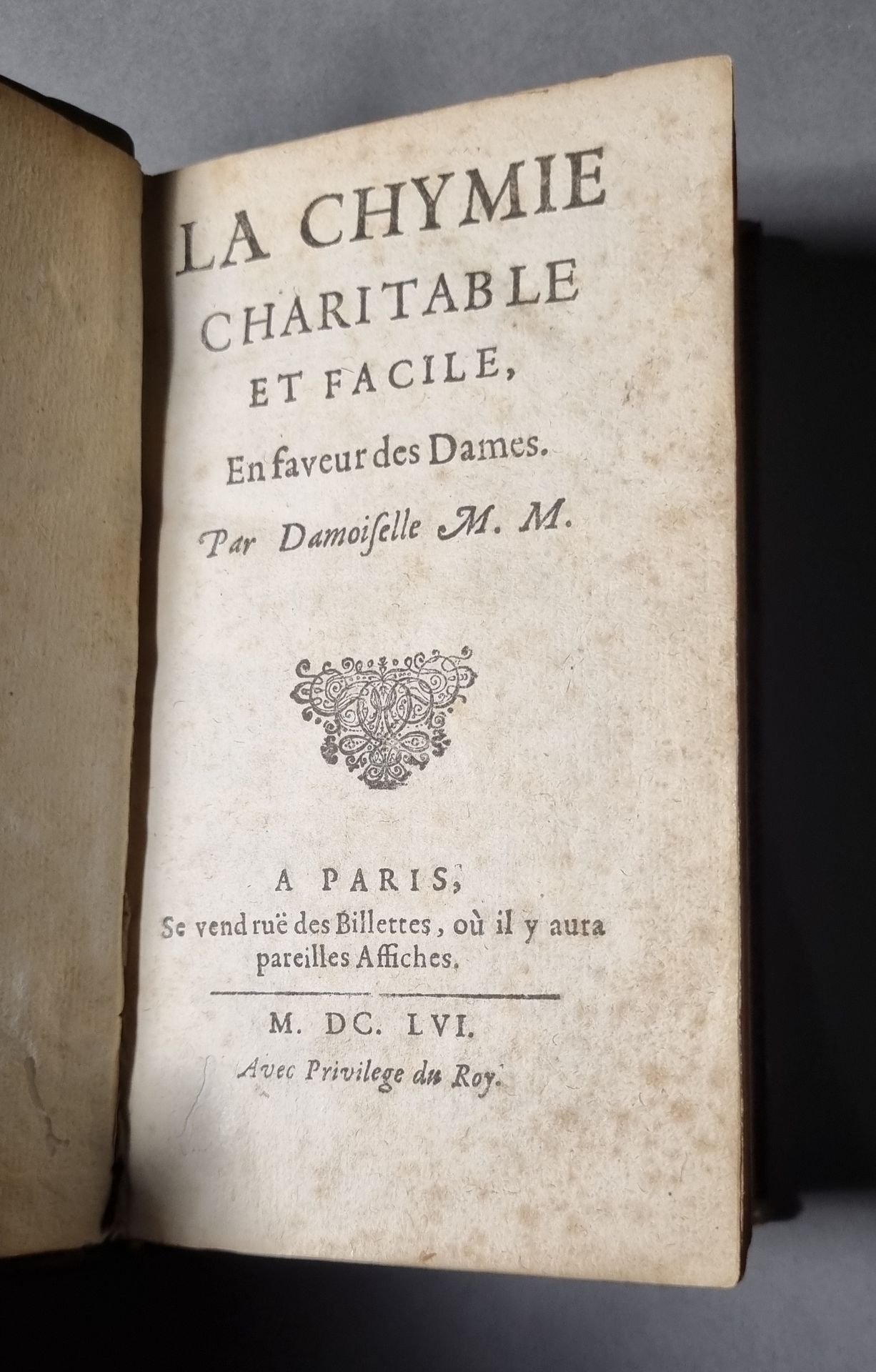 [MEURDRAC (Marie)] La Chymie charitable et facile, en faveur des Dames. Paris, S&hellip;